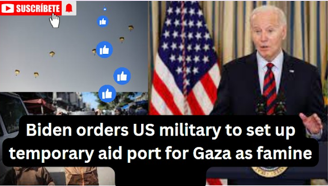 Biden's Humanitarian Initiative: US Military Establishes Temporary Aid Port for Gaza Amid Famine Threats