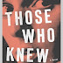 Idra Novey, Those Who Knew