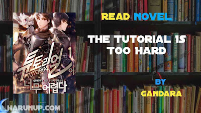 Read The Tutorial Is Too Hard Novel Full Episode