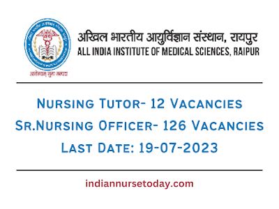 AIIMS Raipur Recruitment 2023 for Nursing Tutor, Senior Nursing Officer Vacancies