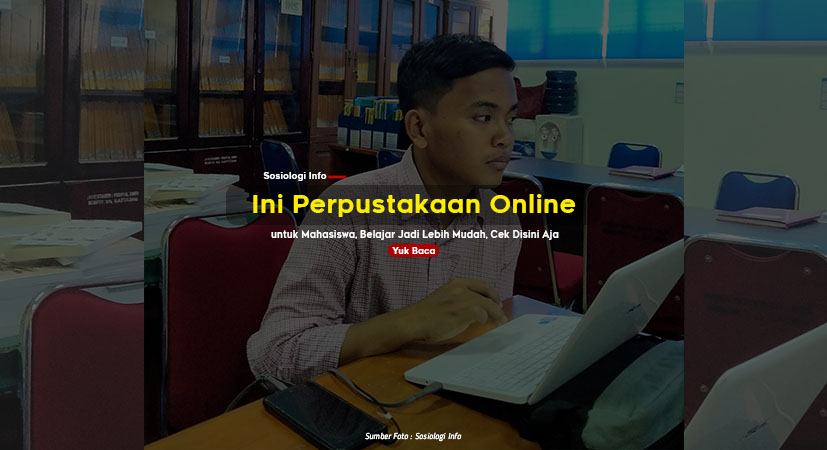 Terbaru, Ini Perpustakaan Online untuk Mahasiswa, Belajar Jadi Lebih Mudah, Cek Disini Aja