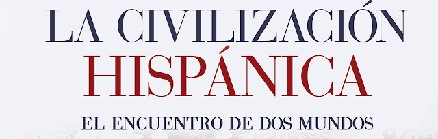 "LA CIVILIZACIÓN HISPÁNICA". Libro - Bellumartis Historia Militar