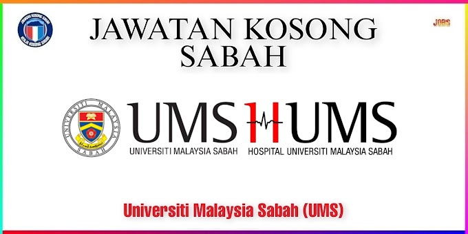 Hospital Universiti Malaysia Sabah (HUMS)/(UMS) Membuka Pelbagai Jawatan kosong