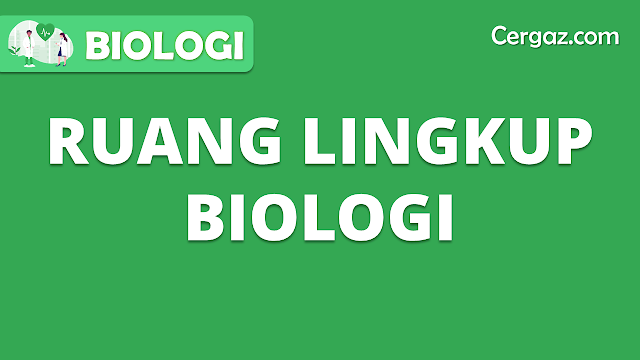 ruang lingkup biologi