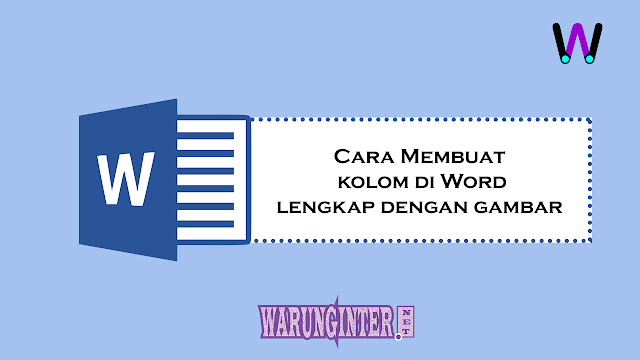 Cara Membuat Kolom di Word