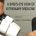 A Bird's-Eye View of Veterinary Medicine