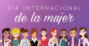 8 de Marzo Dia Internacional de la Mujer