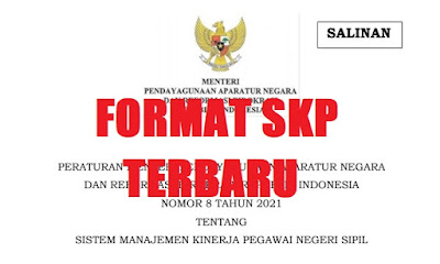 JUKNIS PENYUSUNAN SKP DAN PENILAIAN KINERJA PNS VERSI 2021 (PERMENPAN RB NOMOR 8 TAHUN 2021)