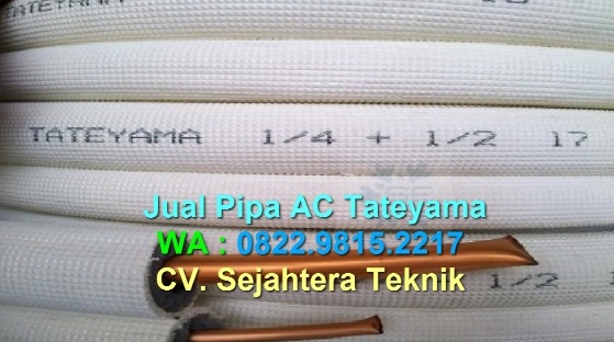 Jual Pipa AC Tateyama/ Hoda/ Artic di SUKARUKUN - SUKATANI - BEKASI