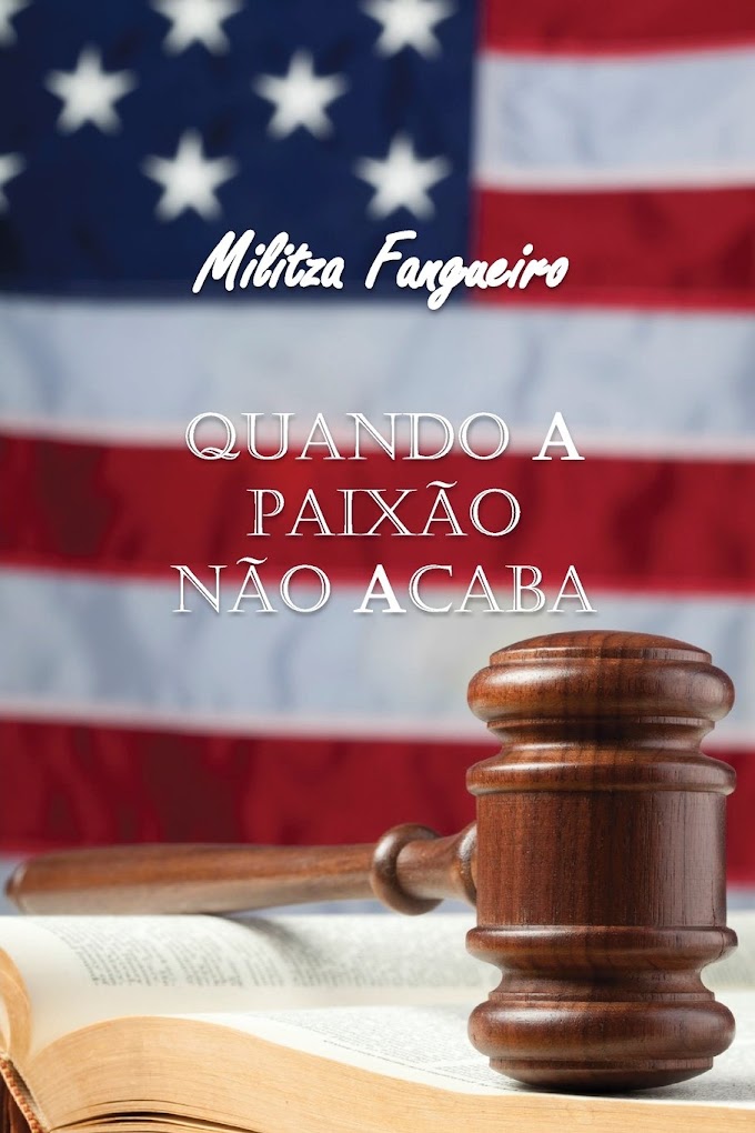 Quando a paixão não acaba - Militza Fangueiro