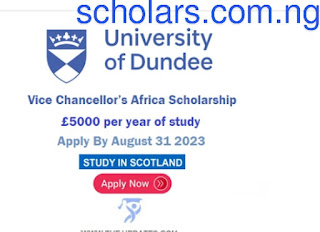 Vice Chancellor's Africa Scholarship at University of Dundee for 2023–2024