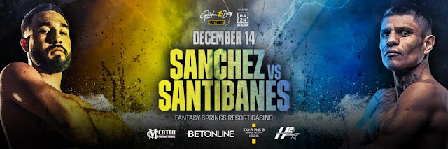 Jose Sanchez vs. Walter Santibañes on Dec 14