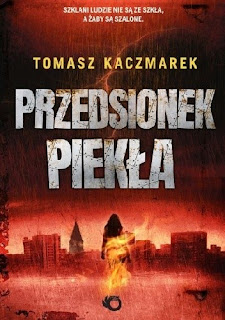 „Przedsionek piekła” – Tomasz Kaczmarek