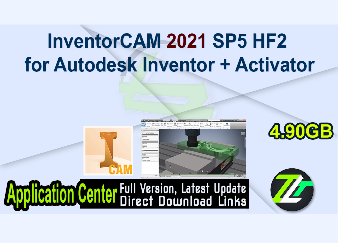 InventorCAM 2021 SP5 HF2 for Autodesk Inventor + Activator