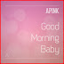 APink - Good Morning Baby Lyrics