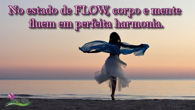 Resultado de imagem para DESPERTANDO O CONHECIMENTO - VOCÊ CONHECE O “ESTADO FLOW”, OU DE FLUXO?