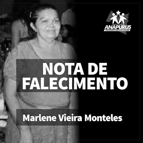 Prefeita Vanderly Monteles emite nota de pesar pelo Falecimento da Anapuruense Maria Marlene Moreira Monteles Vieira