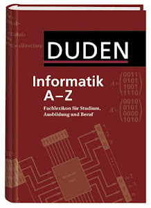 Duden Informatik A-Z: Fachlexikon für Studium, Ausbildung und Beruf