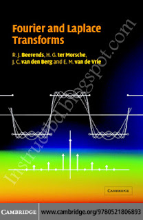 Fourier and Laplace Transforms By R.j. Beerends, H.G. ter Morsche, J.C. Van den Berg and E.M. Van de Vrie 