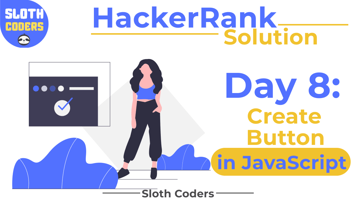 Day 8: Create a Button in JavaScript