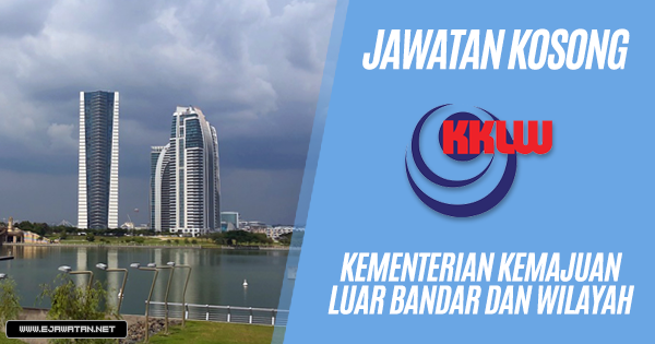 jawatan kosong Kementerian Kemajuan Luar Bandar dan Wilayah (KPLB) 2019