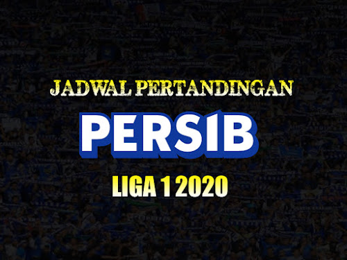 Jadwal Persib Liga 2020