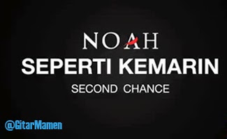 kunci gitar noah seperti kemarin