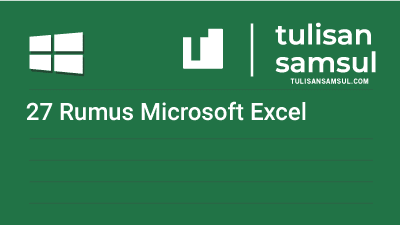 27 Rumus Microsoft Excel