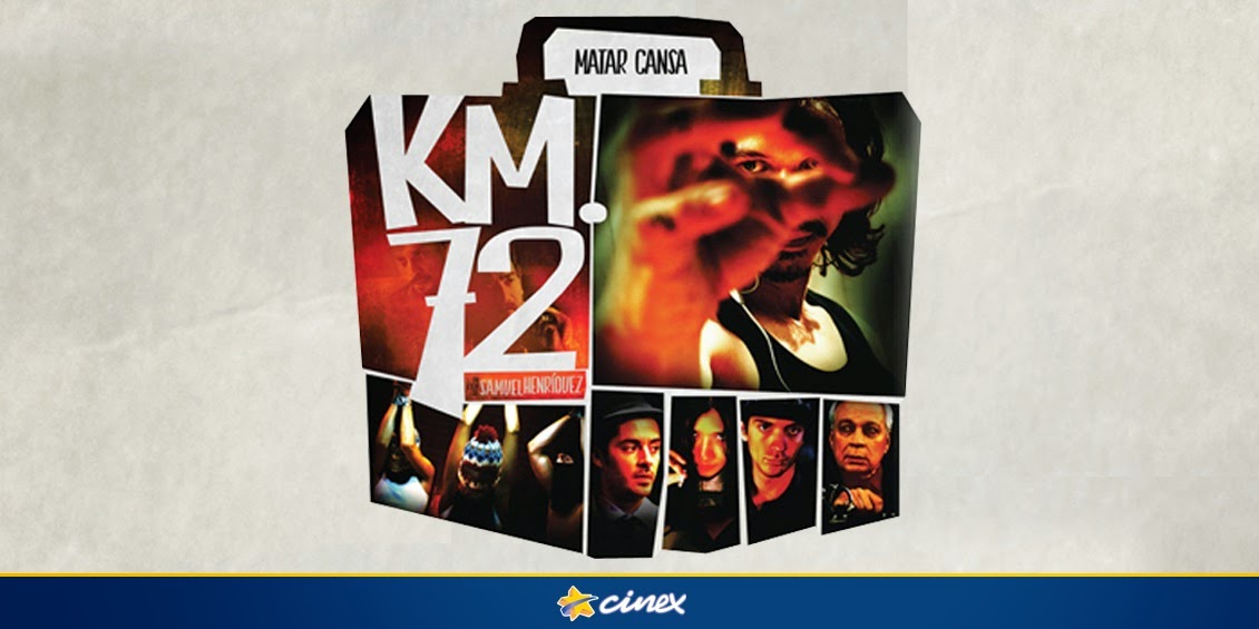 Cinta venezolana “KM 72” se estrena en Cinex.