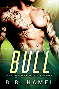 BULL: A Secret Baby Sports Romance (Alpha Sports Book 3) (English Edition)