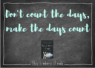 "Don't count the days, make the days count."