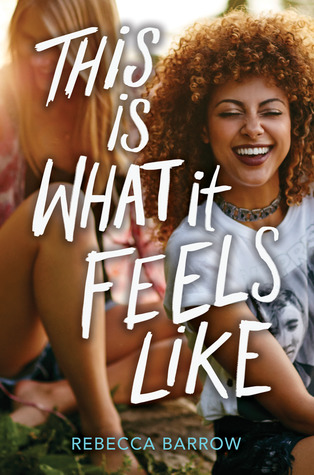 This Is What It Feels Like by Rebecca Barrows