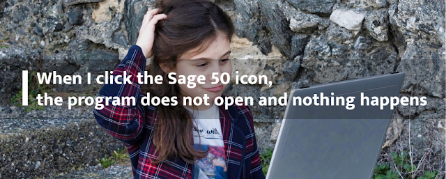 Sage 50 Not Opening