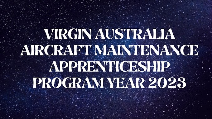  Virgin Australia Aircraft Maintenance Apprenticeship Program Year 2023
