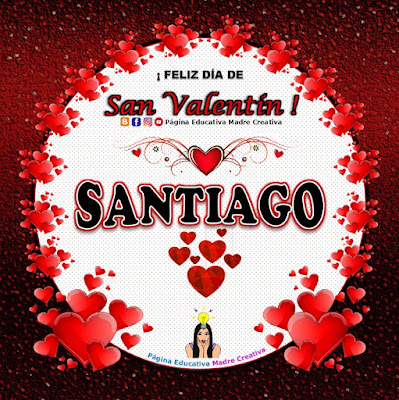 Feliz Día de San Valentín - Nombre Santiago