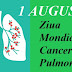 1 august: Ziua Mondială a Cancerului Pulmonar