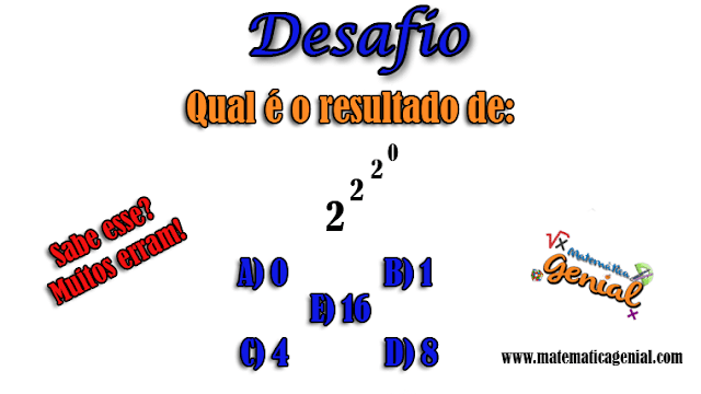 Desafio: Quanto é 2^2^2^0?