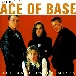 Ace Of Base - Aced ! The Unreleased Mixes - 1995