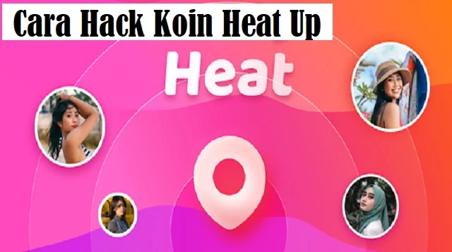 Cara Hack Koin Heat Up