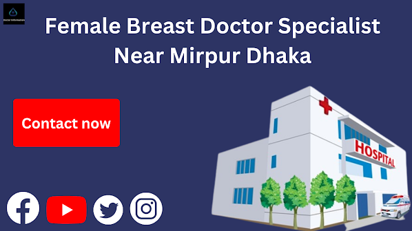 Female Breast Doctor Specialist Near Mirpur Dhaka