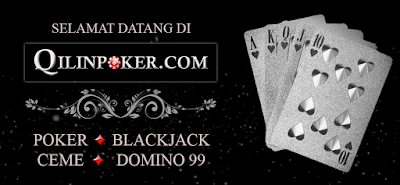 qilinpoker.com agen judi poker online terpercaya