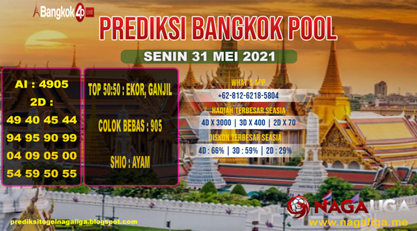 PREDIKSI BANGKOK  SENIN 31 MEI 2021