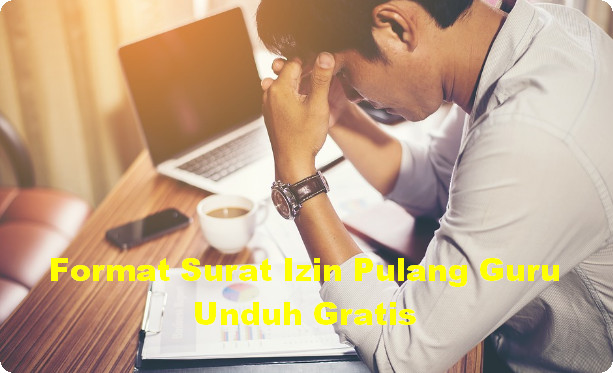 Berikut ini kami bagikan secara Gratis Format Surat Izin Pulang Guru di PAUD Format Surat Izin Pulang Guru Unduh Gratis