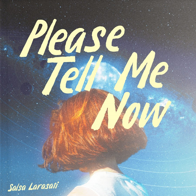 Salsa Larasati — "Please Tell Me Now"