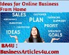  BEST IDEAS FOR ONLINE BUSINESS THAT YOU CAN DO FROM HOME