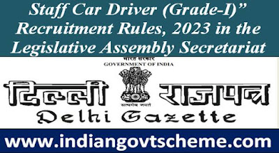 Staff Car Driver (Grade-I)” Recruitment Rules, 2023 in the Legislative Assembly Secretariat