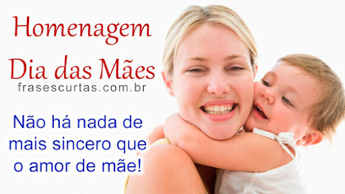 Dia das Mães 2015 - Lindas Frases para as Mães