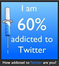 i am 60% addicted to twitter