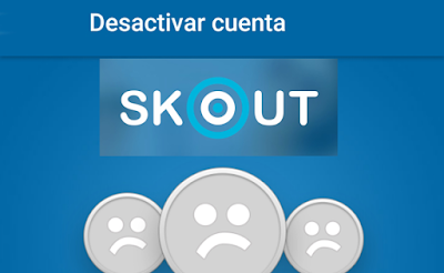 Como desactivar cuenta en Skout [2018]