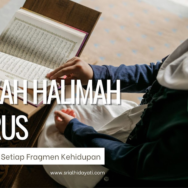 Profil Ustadzah Halimah Alaydrus: Memetik Hikmah di Setiap Fragmen Kehidupan